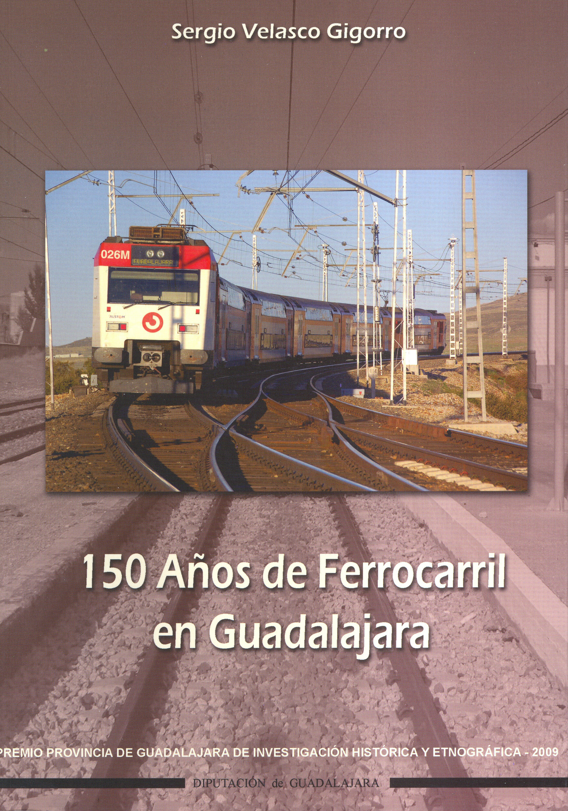150 Anos de Ferrocarril en Guadalajara